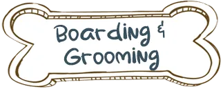 Boarding & Grooming